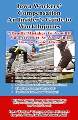 Avoid Deadly Mistakes in Your Iowa Workers Compensation Case