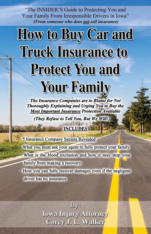 How to Buy Car Insurance to Protect You and Your Family: 5 Insurance Company Secrets Revealed